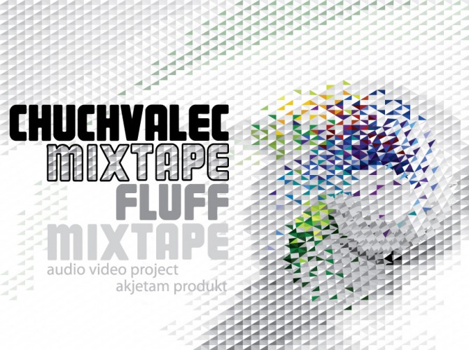 Chuchvalec mixtape / Fluff mixtape